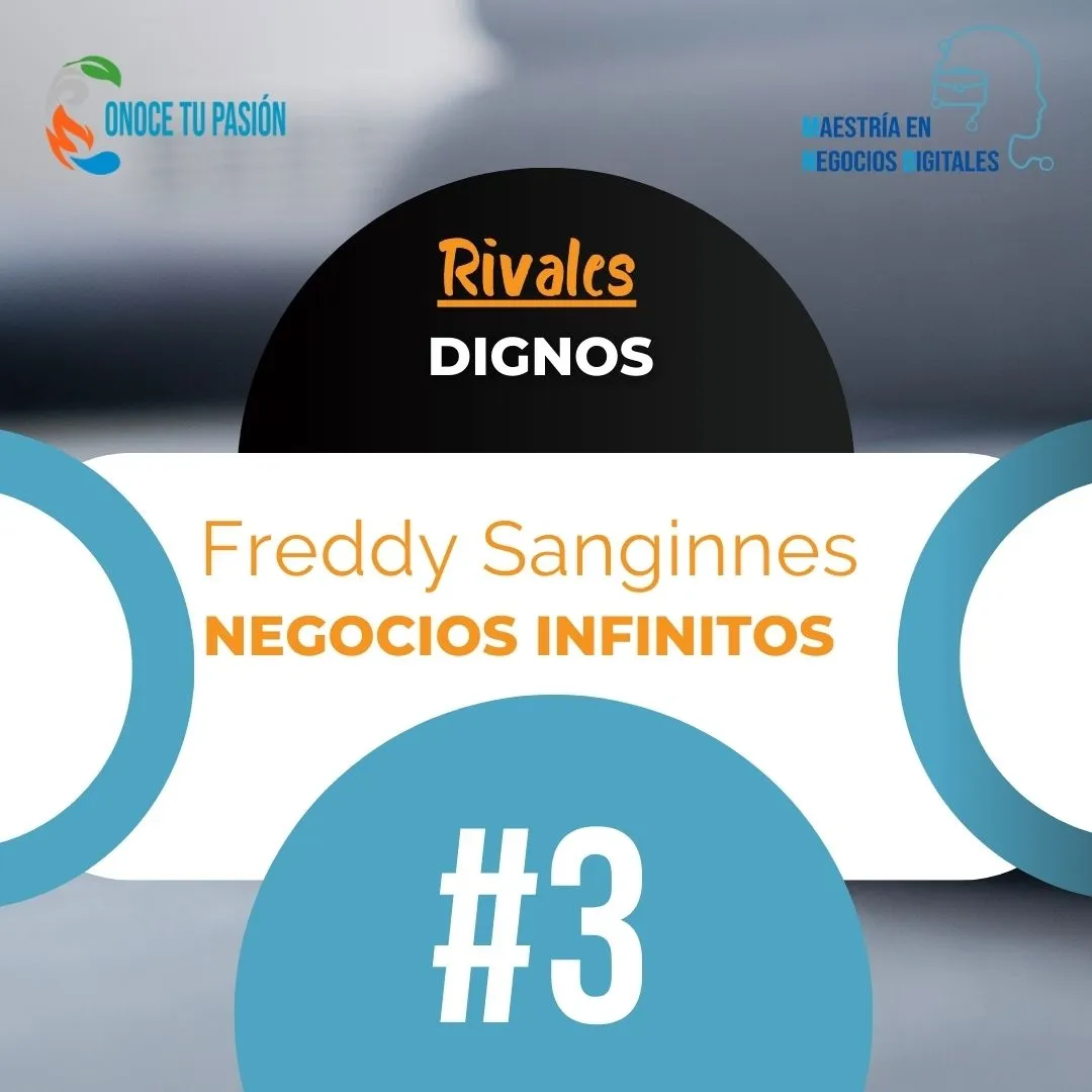 Rivales Dignos | Negocios infinitos 3